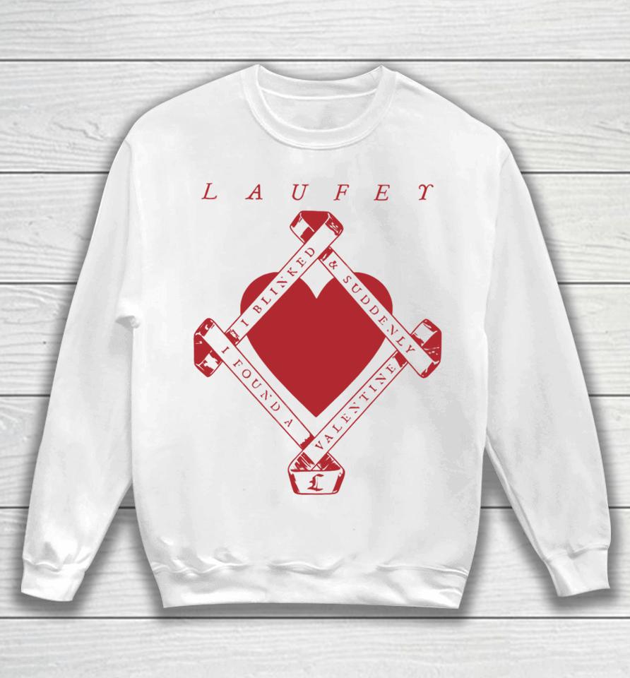 Laufey I Blinked And Suddenly I Found A Valentine Sweatshirt
