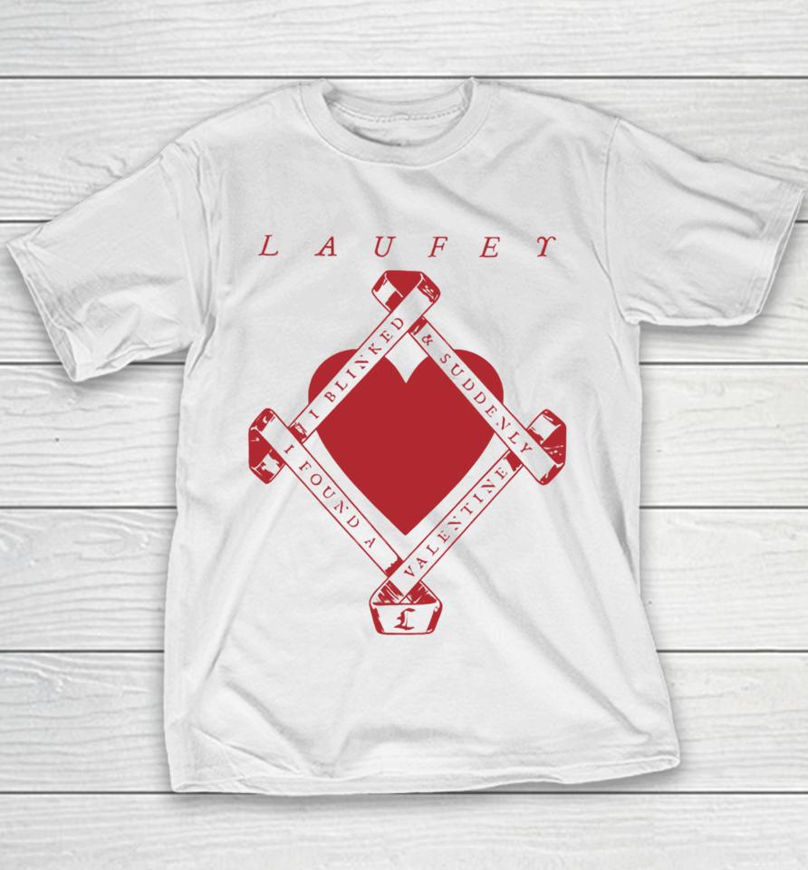 Laufey I Blinked And Suddenly I Found A Valentine Youth T-Shirt