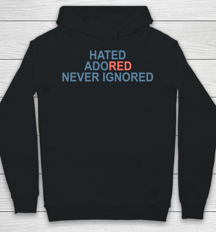 Laura Mufc Hated Adored Never Ignored Hoodie