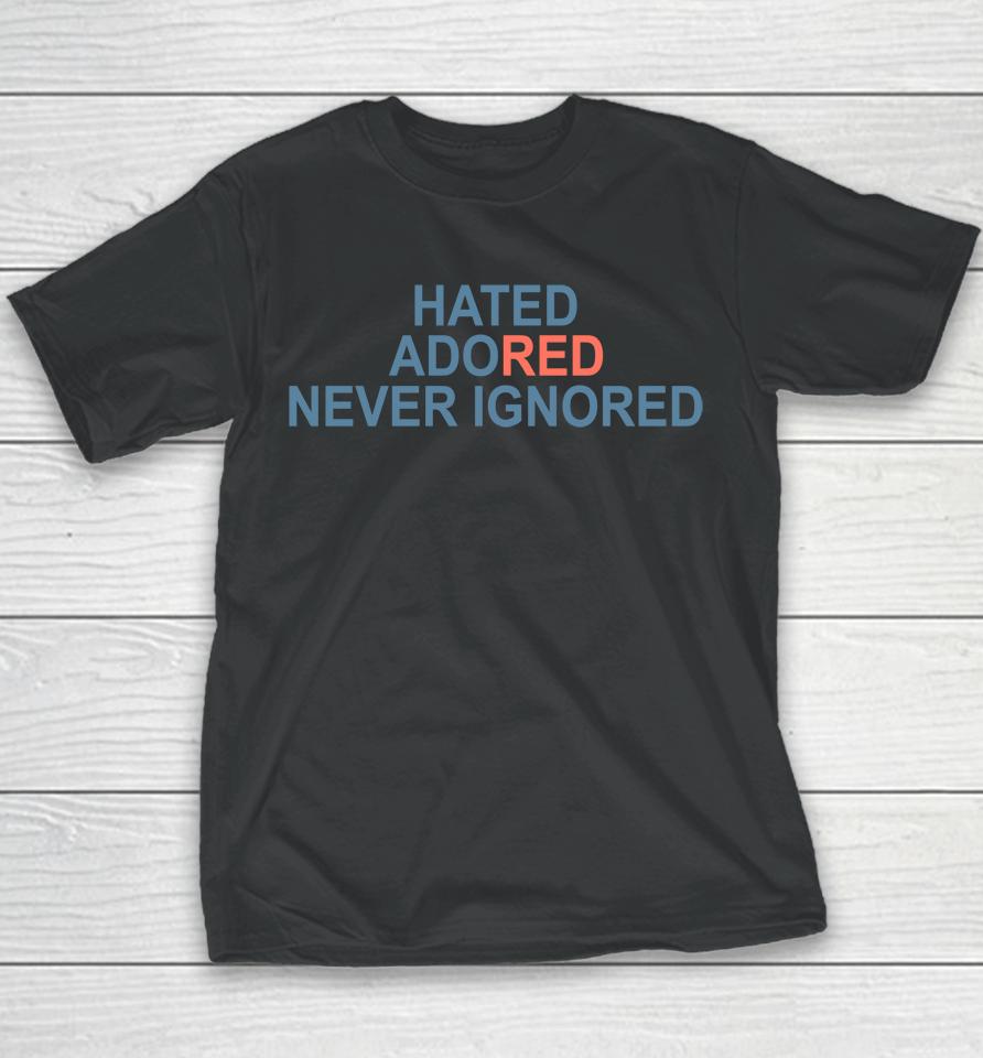 Laura Mufc Hated Adored Never Ignored Youth T-Shirt
