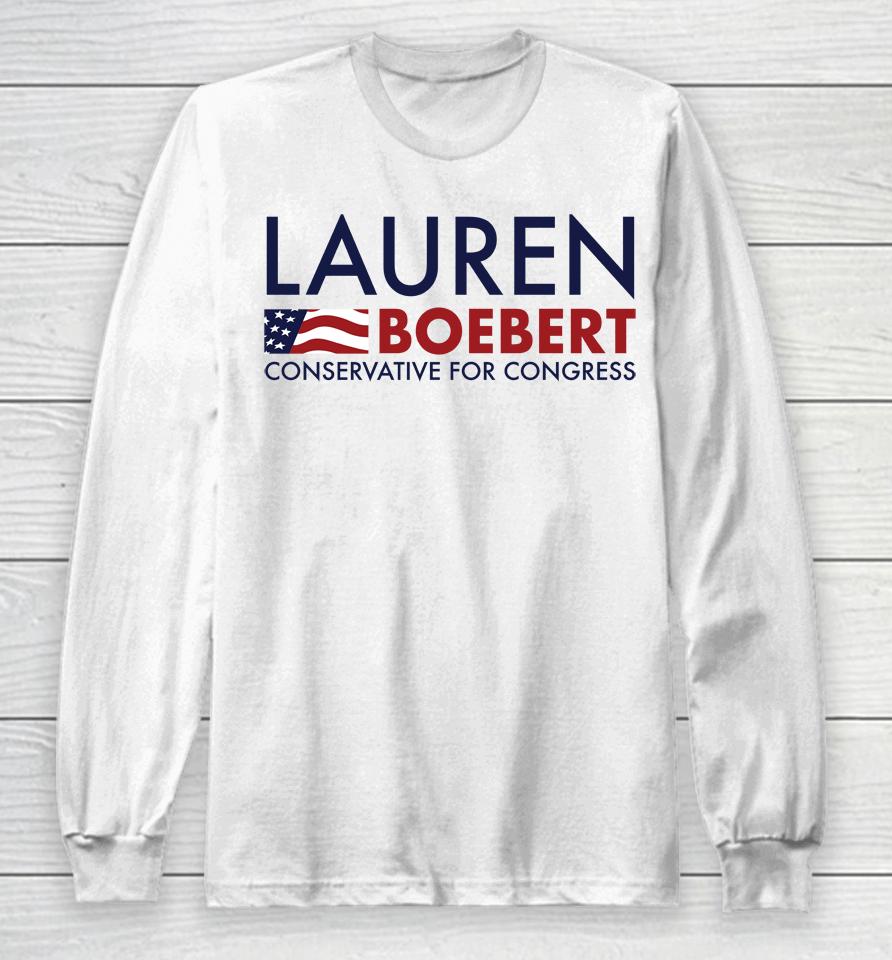 Lauren Boebert Conservative For Congress Long Sleeve T-Shirt