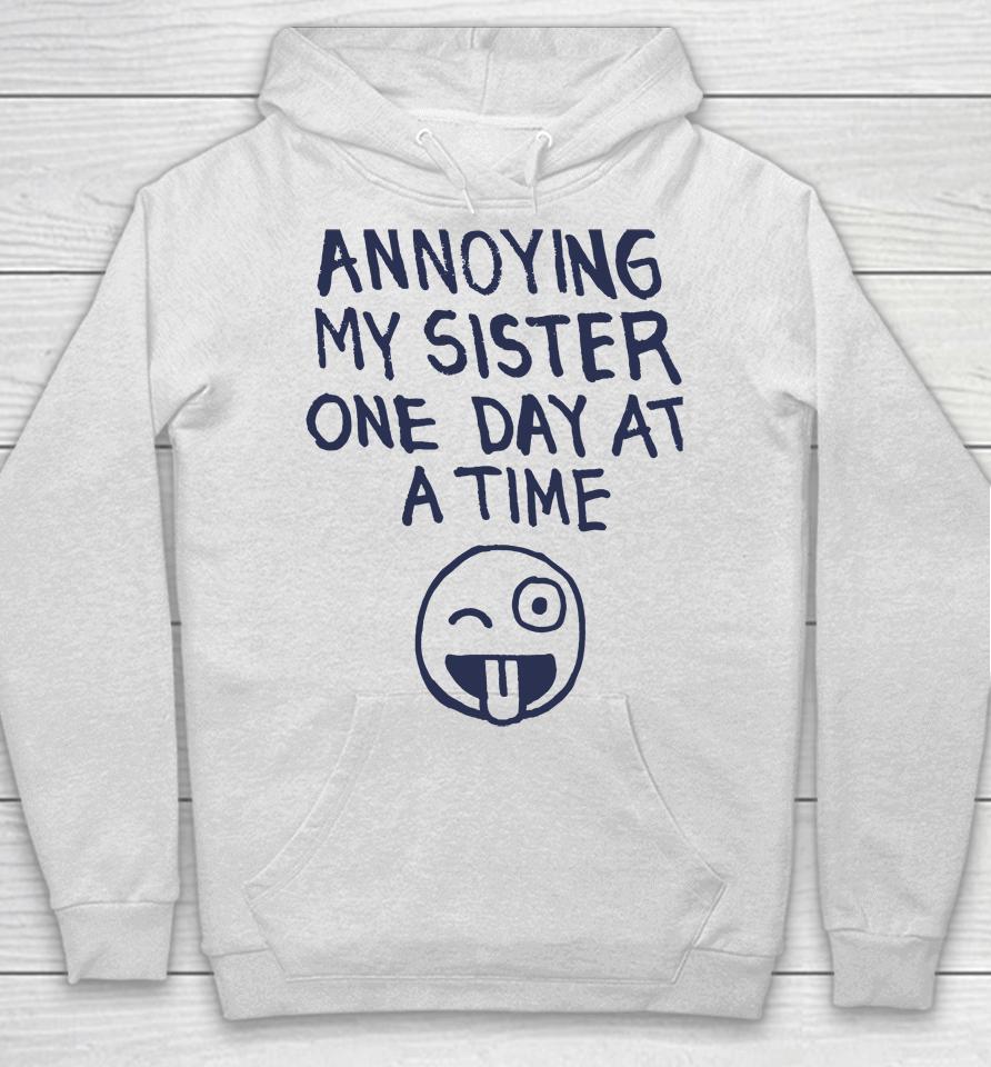 Laurieluvsmolly Annoying My Sister One Day At A Time Hoodie