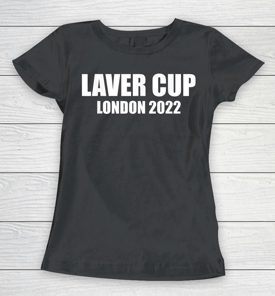 Laver Cup Tennis London 2022 Tennis Lover Gifts Women T-Shirt