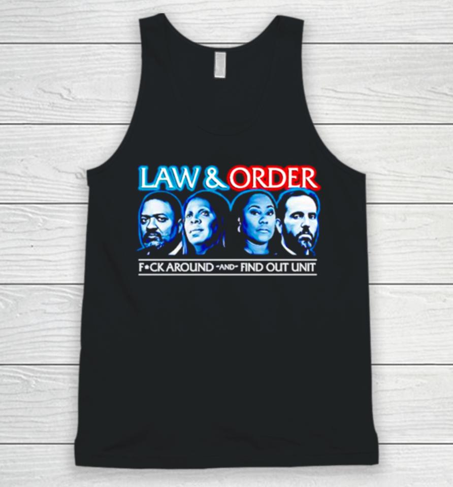 Law And Order Fuck Around And Find Out Unit Unisex Tank Top