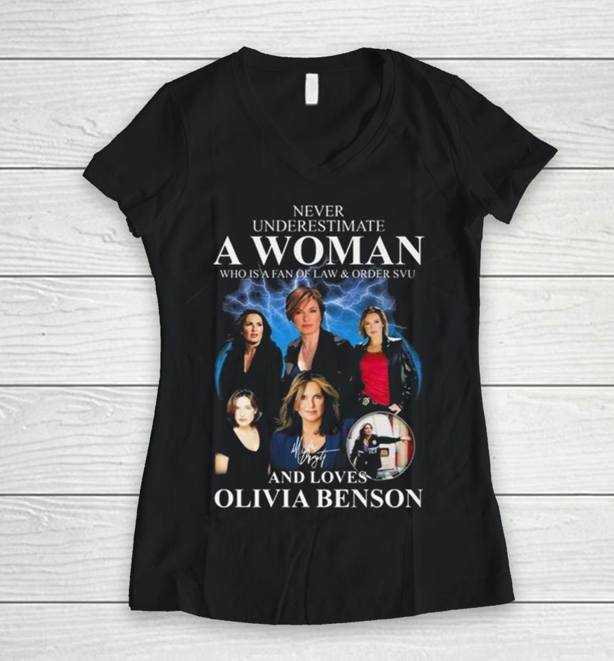 Law &Amp; Order Svu Never Underestimate A Woman Who Loves Olivia Benson Signature Women V-Neck T-Shirt