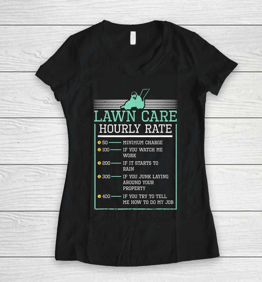 Lawn Care Hourly Rate Pricing Chart Funny Women V-Neck T-Shirt