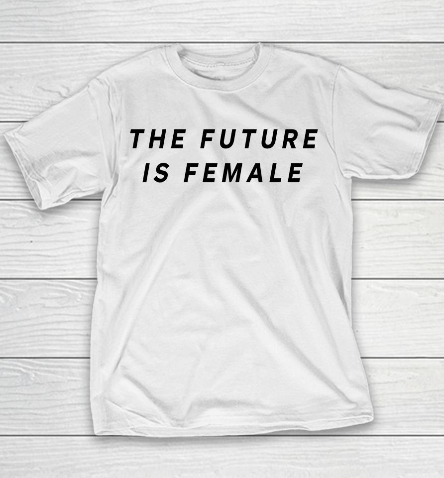 Layah Heilpern The Future Is Female Youth T-Shirt