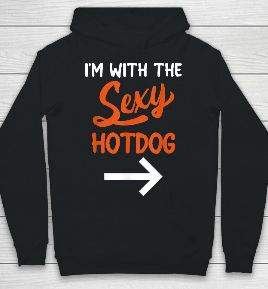 Lazy Halloween Costume For Couple I'm With The Sexy Hotdog Hoodie
