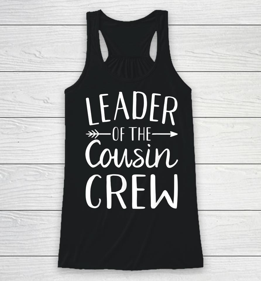Leader Of The Cousin Crew Racerback Tank
