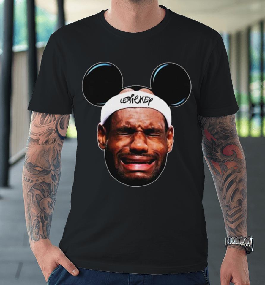 Lebron James Crying Meme Disney Lemickey Bubble Championship Lebron Hater Graphic Premium T-Shirt