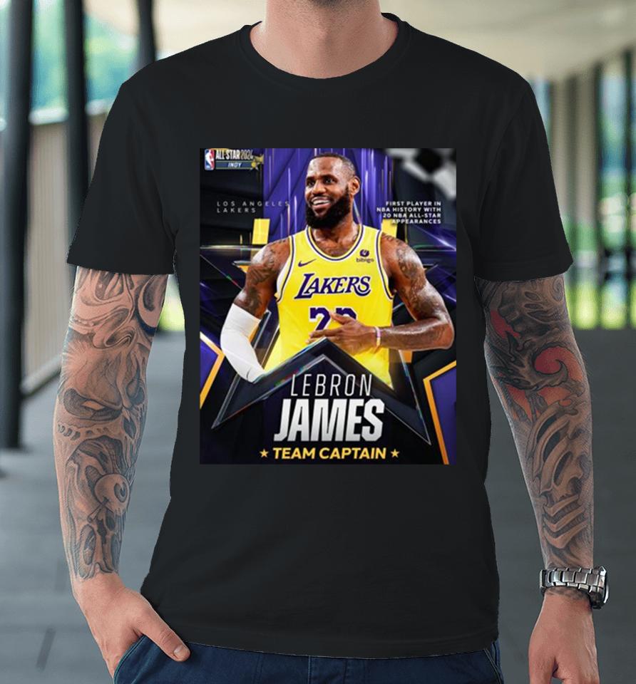 Lebron James First Player In Nba History With 20 Nba All Star Appearances Team Captain Premium T-Shirt