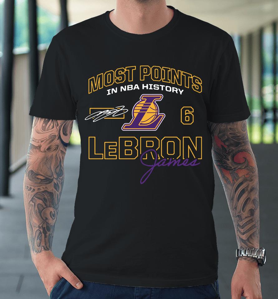 Lebron James Los Angeles Lakers Fanatics Branded Most Points In Nba History Premium T-Shirt