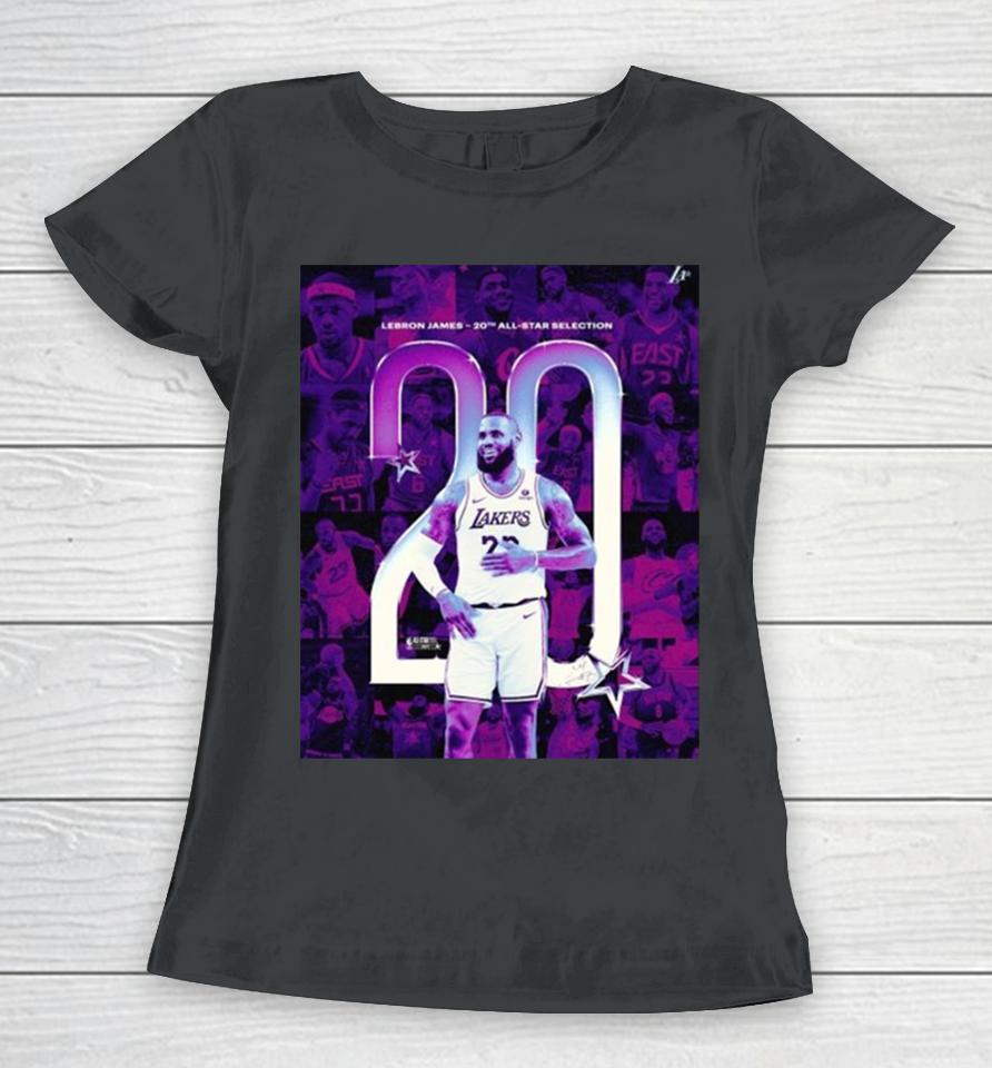 Lebron James Los Angeles Lakers The Only Player In Nba History With Twenty All Star Selections 2024 Women T-Shirt