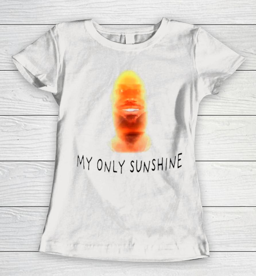Lebron James My Only Sunshine Women T-Shirt