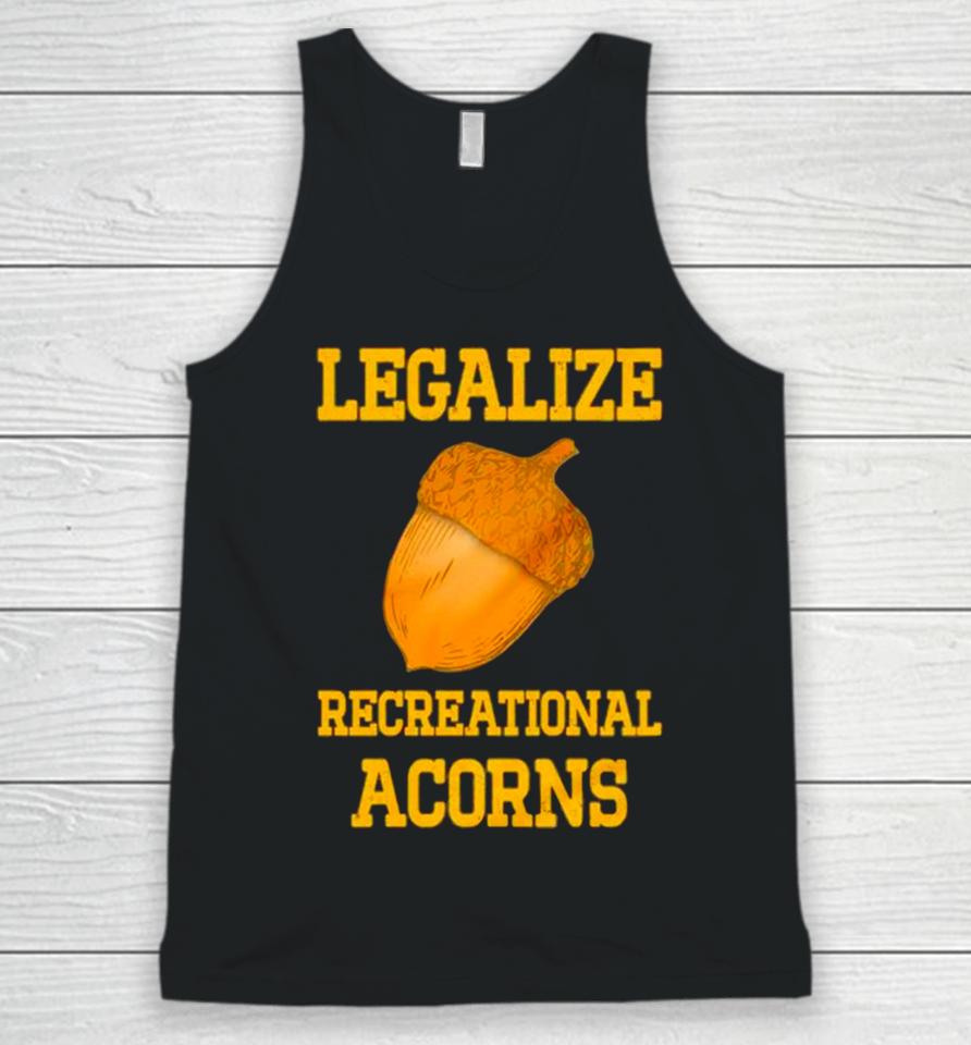 Legalize Recreational Acorns Unisex Tank Top