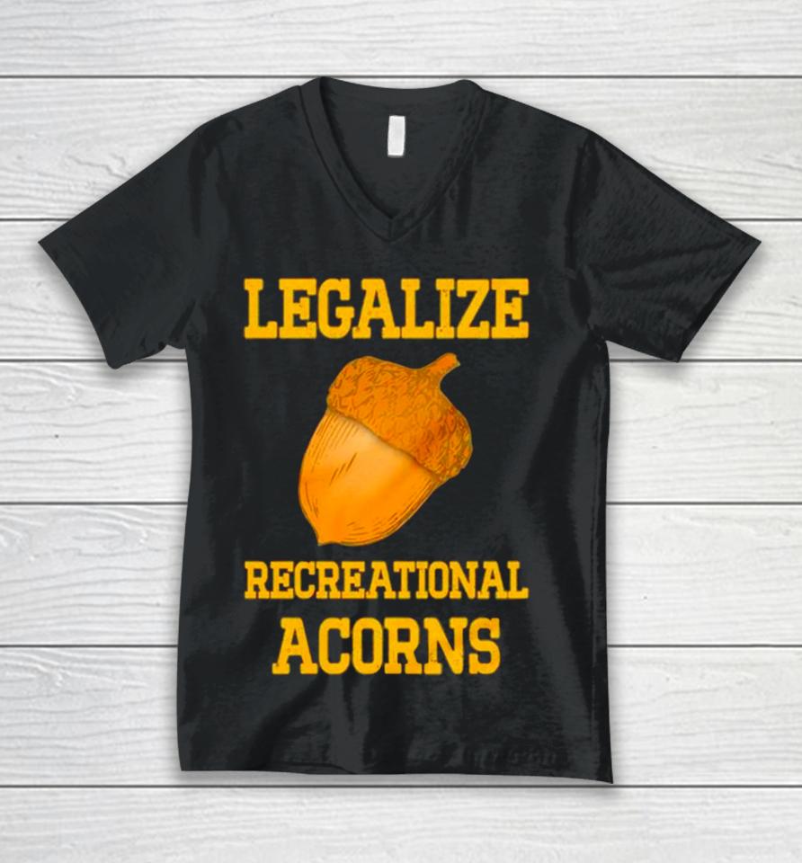 Legalize Recreational Acorns Unisex V-Neck T-Shirt