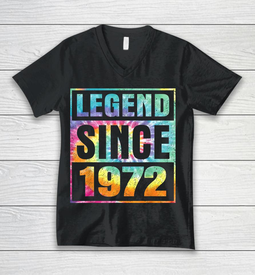 Legend Since 1972 50 Years Old 50Th Birthday Tie Dye Unisex V-Neck T-Shirt