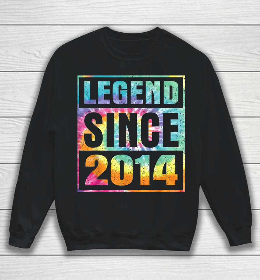Legend Since 2014 8 Years Old 8Th Birthday Tie Dye Sweatshirt
