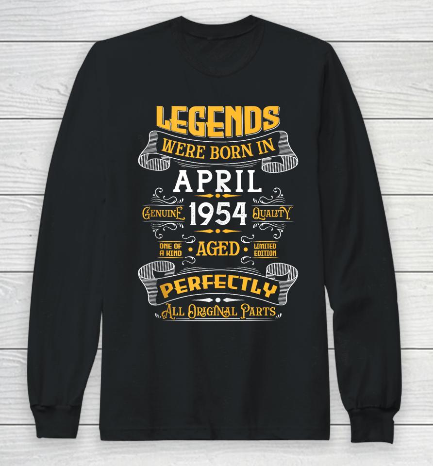 Legend Since April 1954 Vintage 70Th Birthday Made In 1954 Long Sleeve T-Shirt