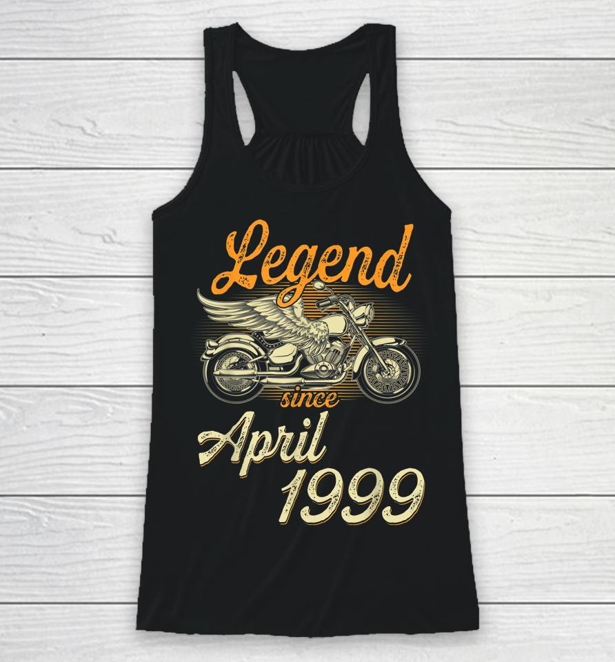 Legend Since April 1999 Age 23Th Birthday Motorcycle Racerback Tank