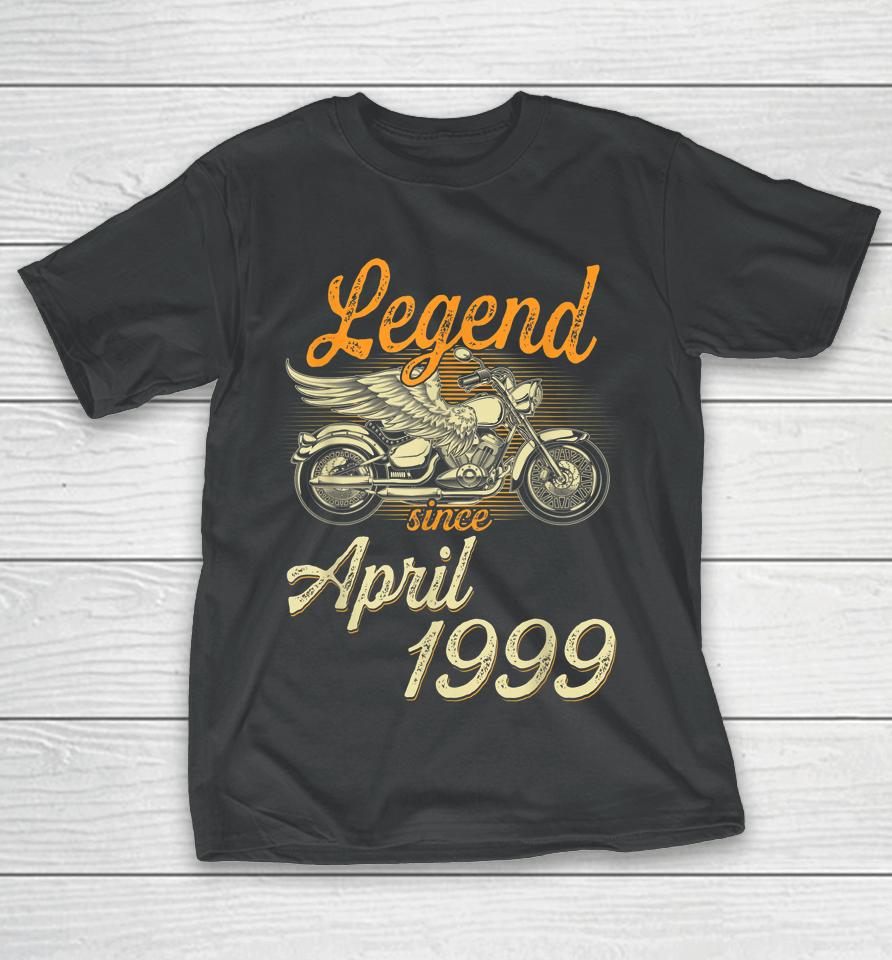 Legend Since April 1999 Age 23Th Birthday Motorcycle T-Shirt