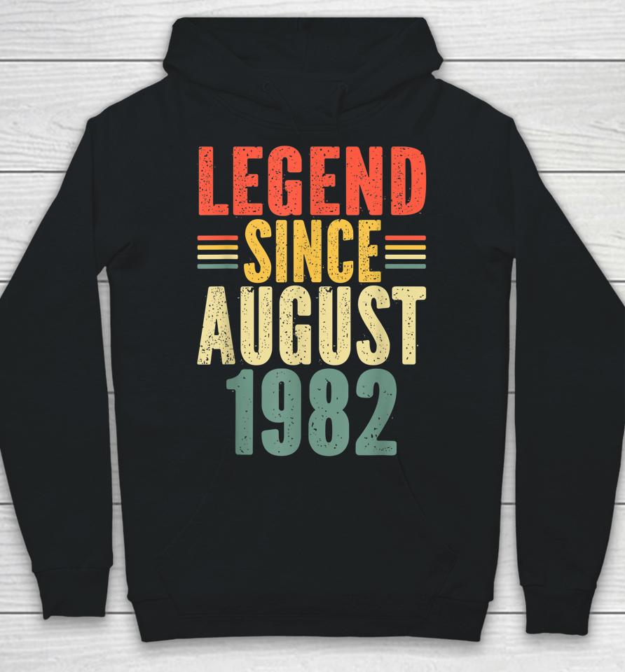 Legend Since August 1982 Awesome Since August 1982 Hoodie