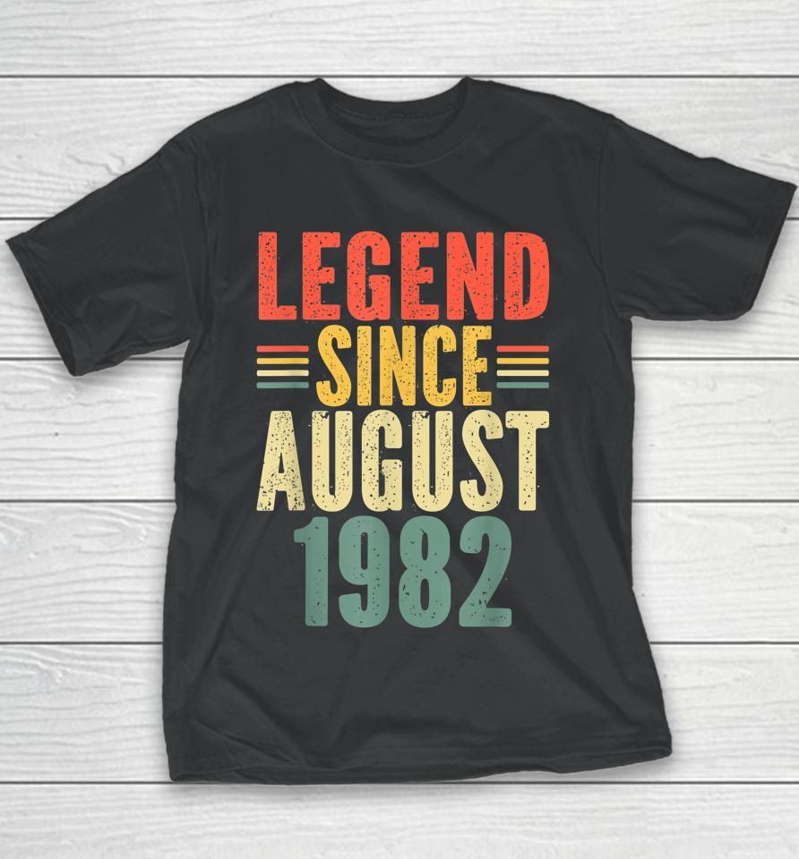 Legend Since August 1982 Awesome Since August 1982 Youth T-Shirt