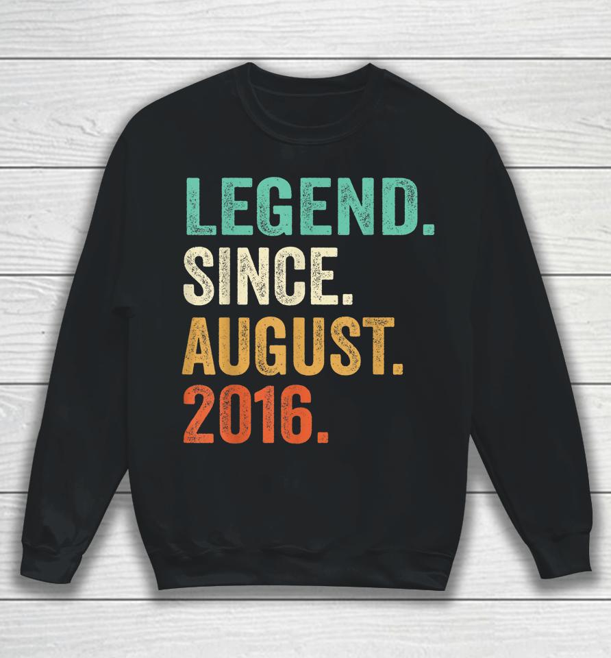 Legend Since August 2016 6Th Birthday 6 Years Old Boy Kid Sweatshirt