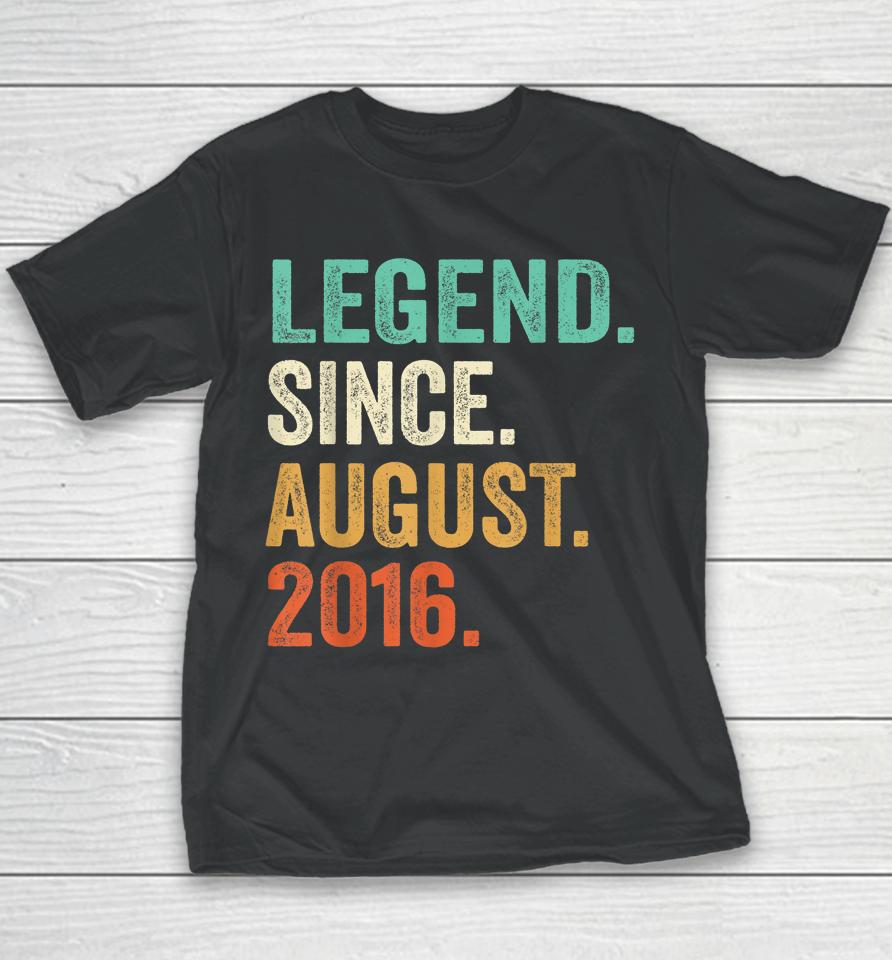 Legend Since August 2016 6Th Birthday 6 Years Old Boy Kid Youth T-Shirt