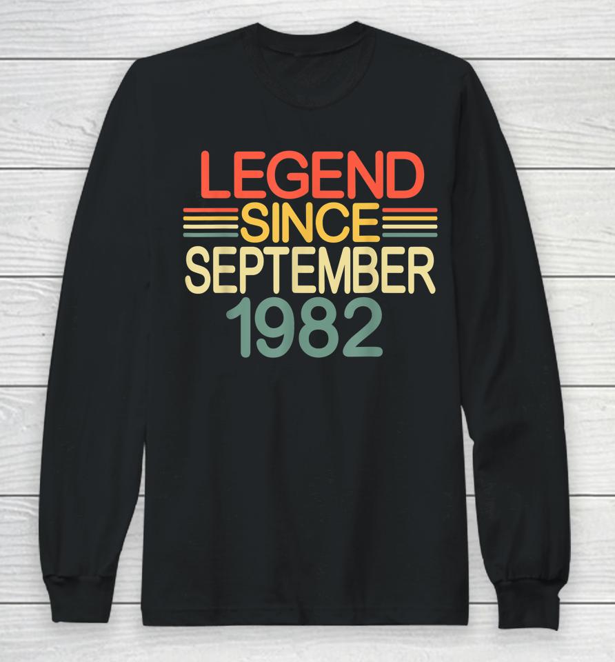 Legend Since September 1982 Awesome Since September 1982 Long Sleeve T-Shirt