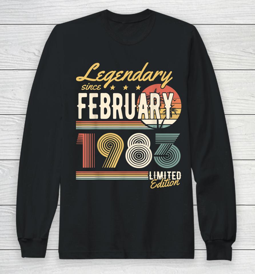 Legendary Since February 1983 Happy Birthday Long Sleeve T-Shirt