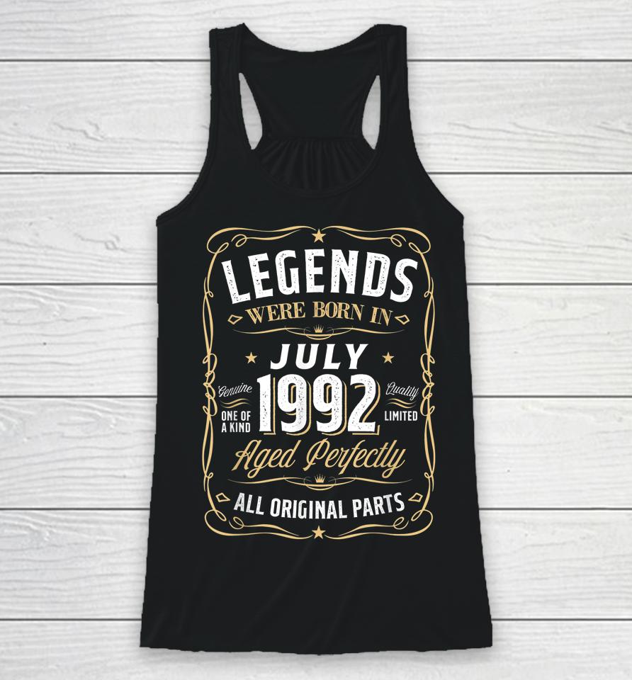 Legends July 1992 Gift 30 Year Old 30Th Birthday Gifts Racerback Tank