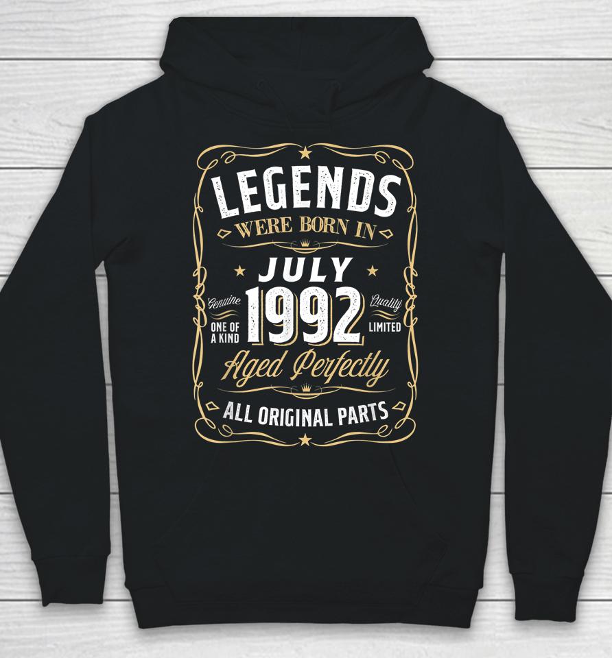 Legends July 1992 Gift 30 Year Old 30Th Birthday Gifts Hoodie