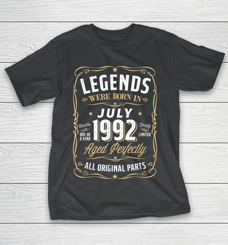 Legends July 1992 Gift 30 Year Old 30Th Birthday Gifts T-Shirt