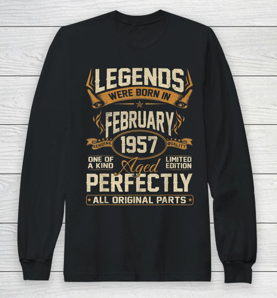 Legends Were Born In February 1957 65Th Birthday Long Sleeve T-Shirt
