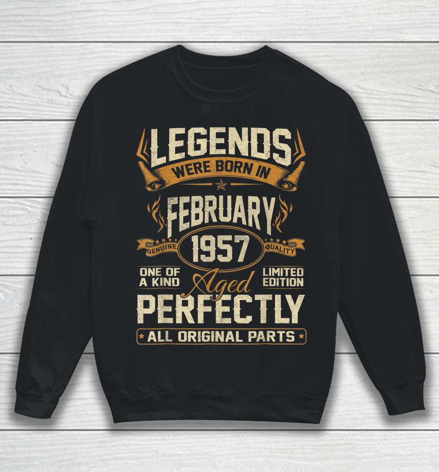 Legends Were Born In February 1957 65Th Birthday Sweatshirt