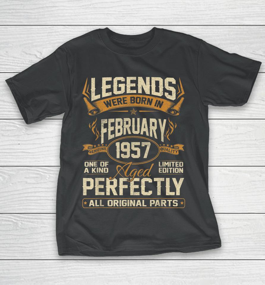 Legends Were Born In February 1957 65Th Birthday T-Shirt