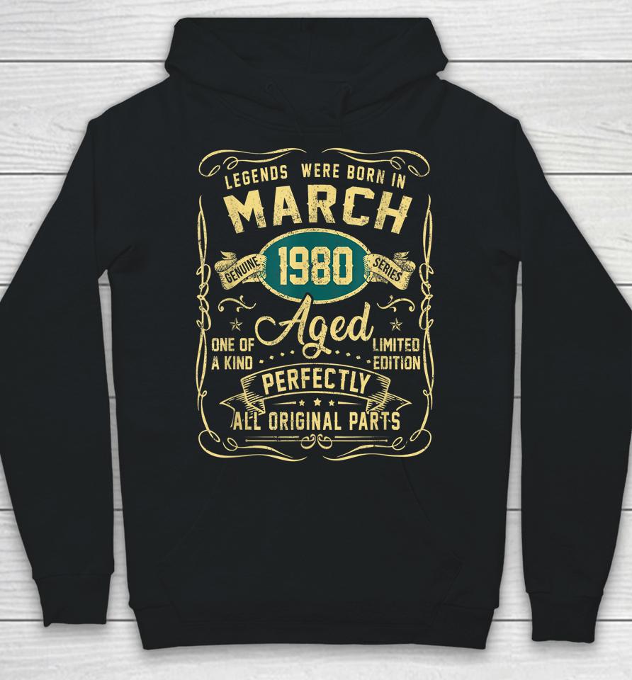 Legends Were Born In March 1980 42Th Birthday 42 Year Old Hoodie