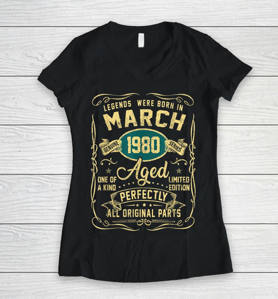 Legends Were Born In March 1980 42Th Birthday 42 Year Old Women V-Neck T-Shirt