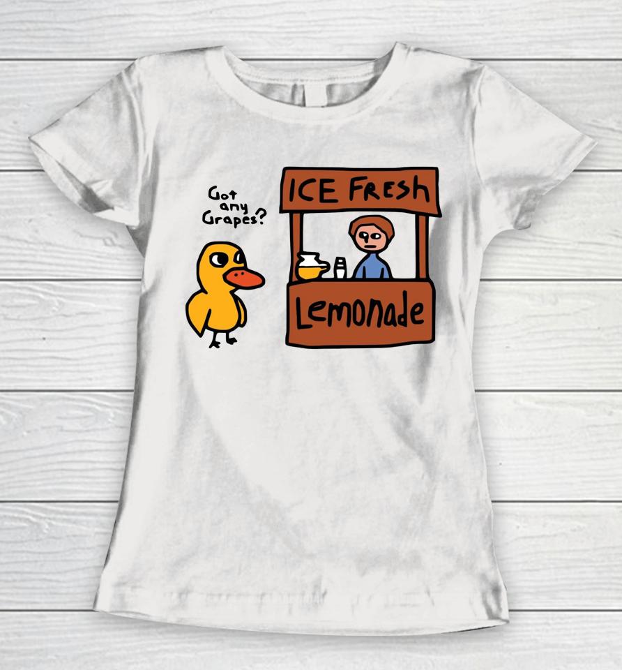 Lemonade Duck Song Got Any Grapes Funny Legendary Women T-Shirt