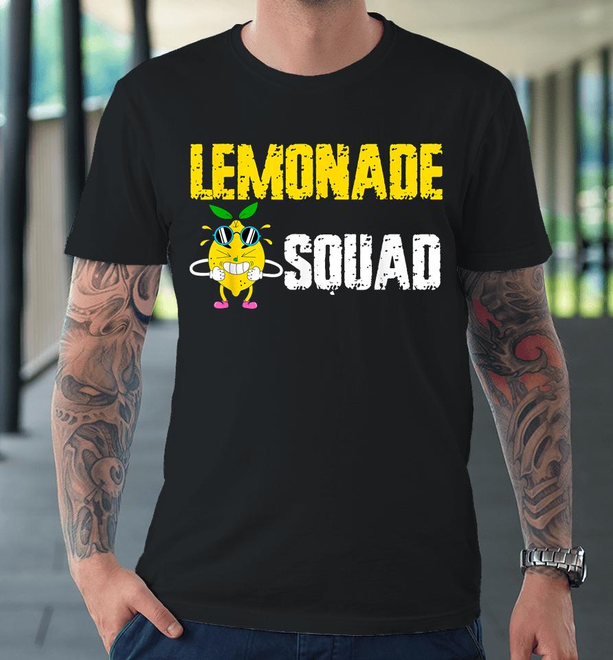 Lemonade Squad Funny For Stand Boss Lemon Juice Summer Premium T-Shirt