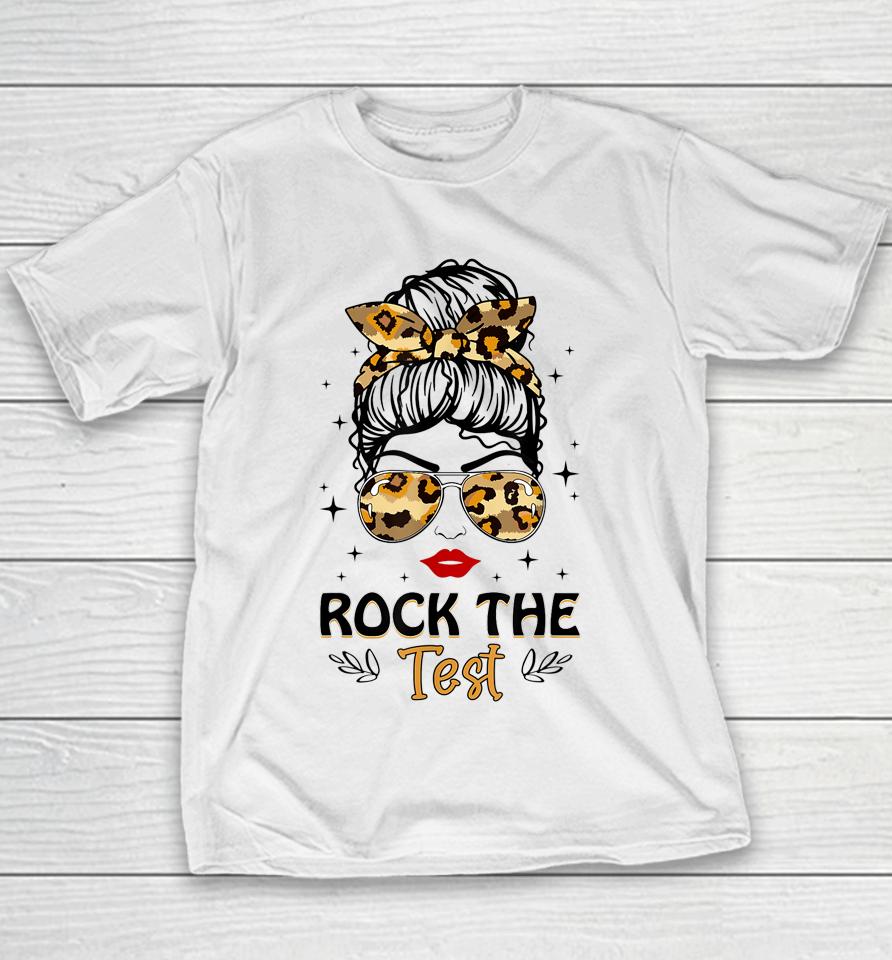Leopard Messy Bun Rock The Test Day Testing Day Teacher Youth T-Shirt