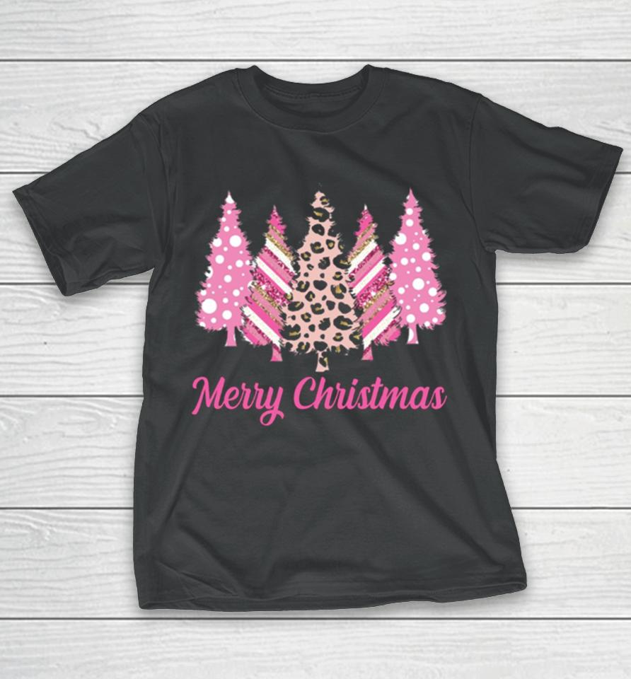 Leopard Print Christmas Merry Christmas Pink Christmas Trees T-Shirt