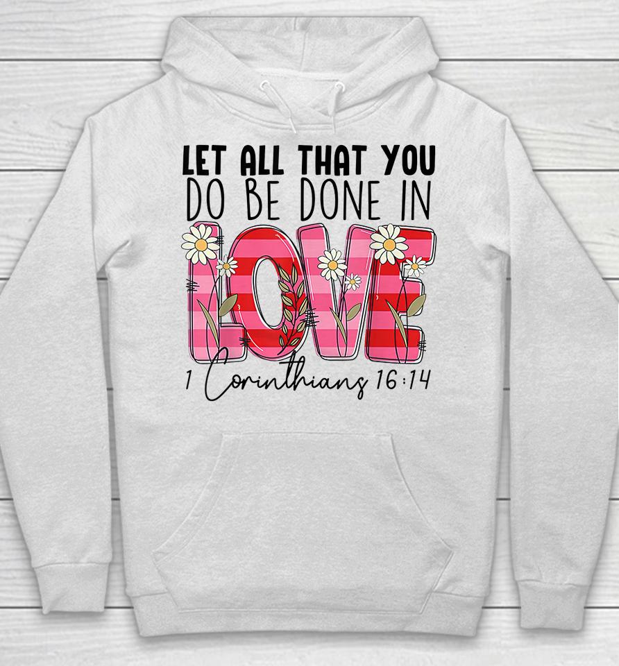 Let All That You Do Be Done In Love Western Cowhide Girl Hoodie
