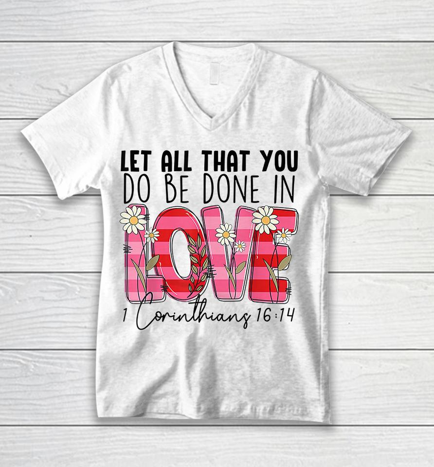 Let All That You Do Be Done In Love Western Cowhide Girl Unisex V-Neck T-Shirt
