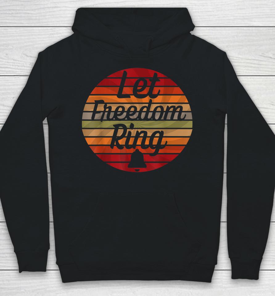 Let Freedom Ring Retro Sunset Mlk Day Hoodie