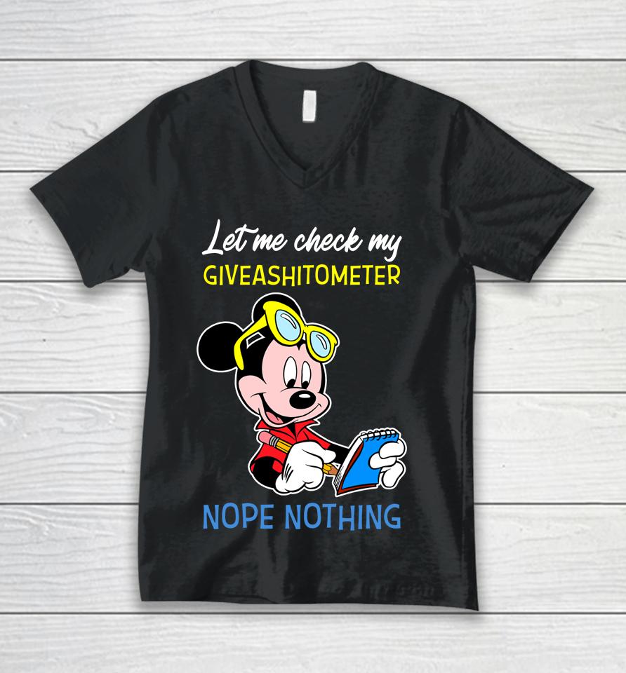 Let Me Check My Giveashitometer Nope Nothing Mickey Mouse Unisex V-Neck T-Shirt