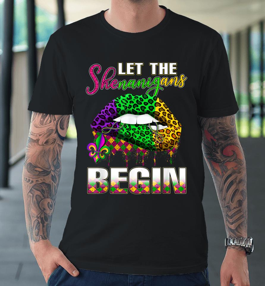 Let Shenanigans Begin Lips Mardi Gras Premium T-Shirt