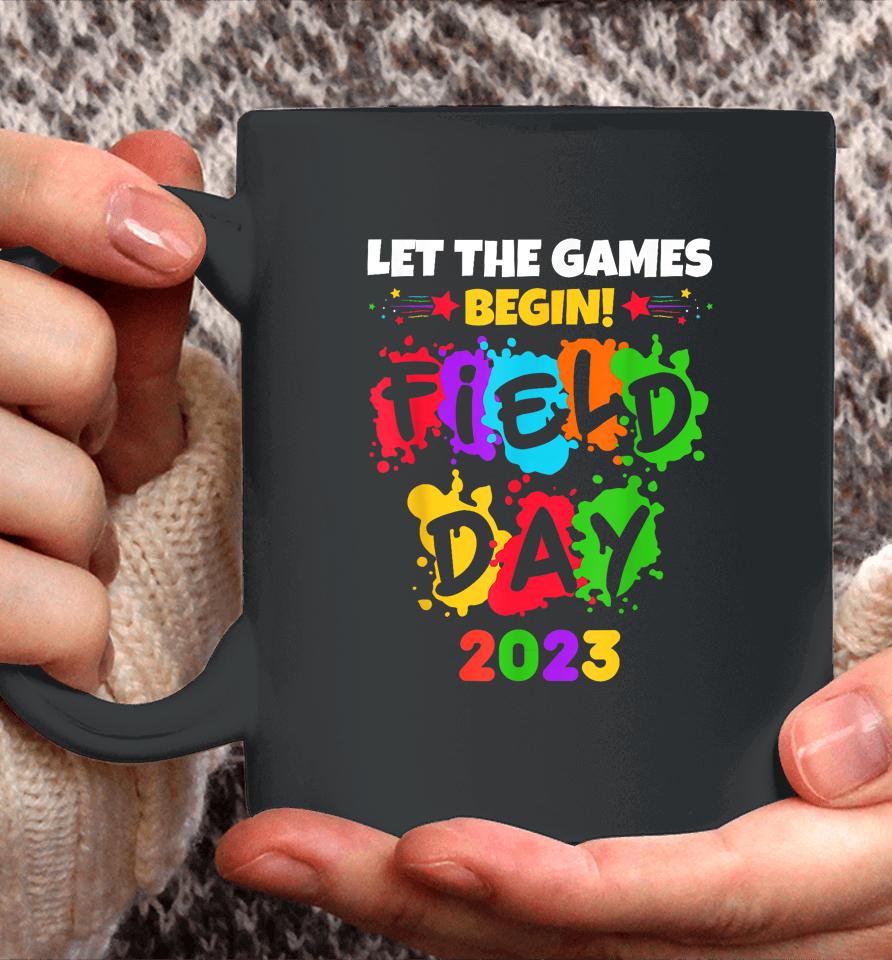 Let The Games Begin Field Day 2023 Kids Boys Girls Teachers Coffee Mug