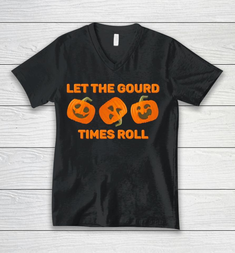 Let The Gourd Times Roll Pumpkin Halloween Unisex V-Neck T-Shirt